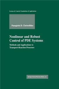 Nonlinear and Robust Control of Pde Systems