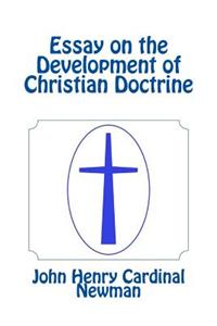 Essay on the Development of Christian Doctrine
