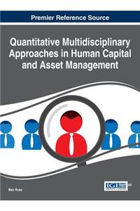 Quantitative Multidisciplinary Approaches in Human Capital and Asset Management