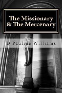 Missionary & The Mercenary