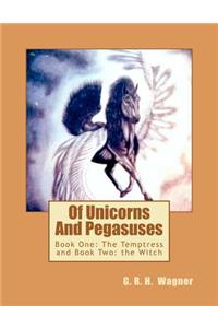 Of Unicorns And Pegasuses
