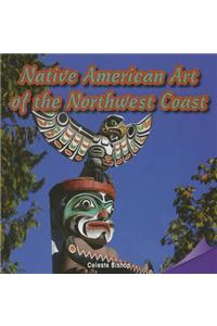 Native American Art of the Northwest Coast