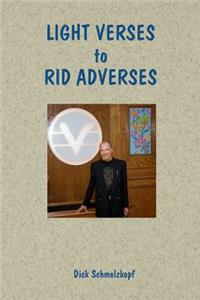 Light Verses to Rid Adverses