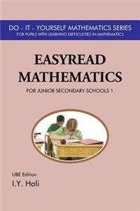 EasyRead Mathematics For Junior Secondary Schools 1