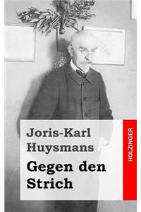 Gegen den Strich