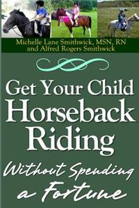 Get Your Child Horseback Riding