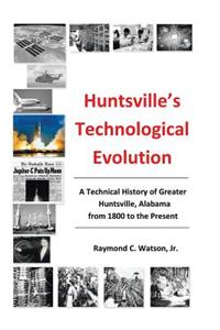 Huntsville's Technological Evolution