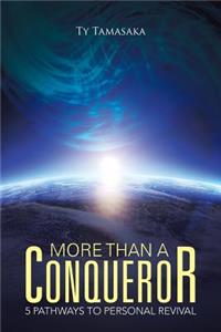 More than a Conqueror