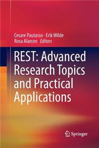 Rest: Advanced Research Topics and Practical Applications