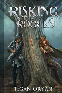 Risking the Rogues