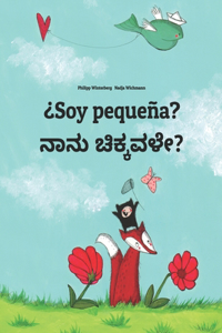 Soy pequeña? ನಾನು ಚಿಕ್ಕವಳೇ?