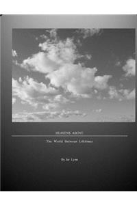 Heavens Above - The World Between Lifetimes