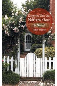 Entering Through the Narrow Gate