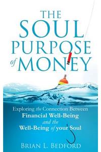 The Soul Purpose of Money