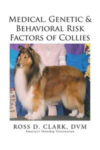 Medical, Genetic & Behavioral Risk Factors of Collies