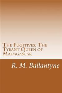 Fugitives