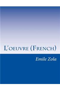 L'oeuvre (French)