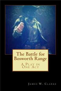 Battle for Bosworth Range