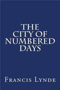 The City of Numbered Days