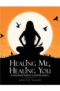 Healing Me, Healing You