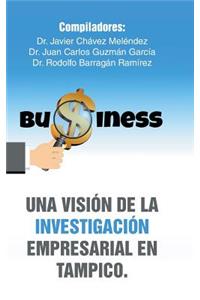 visión de la investigación empresarial en Tampico.