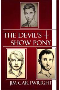 Devil's Show Pony