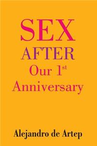Sex After Our 1st Anniversary