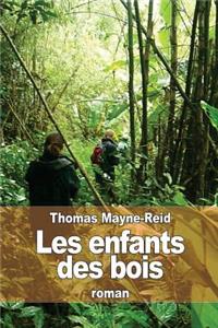 Les enfants des bois