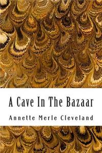 Cave In The Bazaar