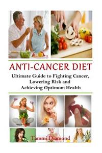 Anti-Cancer Diet