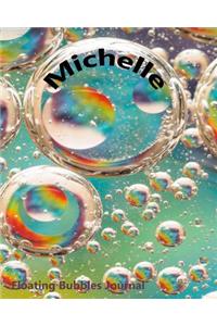 Floating Bubbles Journal - Michelle