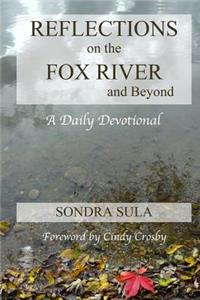 Reflections on the Fox River and Beyond