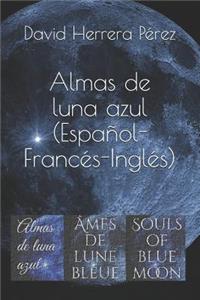 Almas de luna azul (Español - Francés - Inglés)