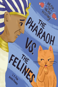 Pharaoh vs. the Felines