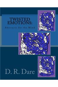 Twisted Emotions