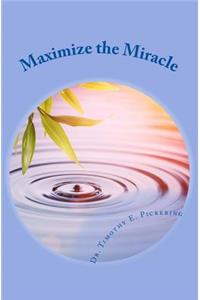 Maximize the Miracle