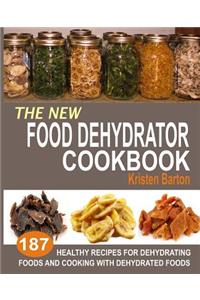 New Food Dehydrator Cookbook