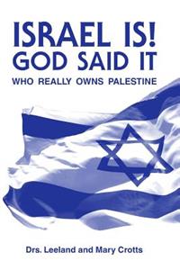 Israel is! God said it