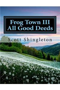 Frog Town III