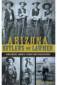 Arizona Outlaws and Lawmen