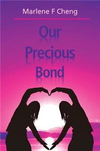 Our Precious Bond
