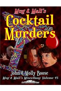 Mug & Mali's Cocktail Murders