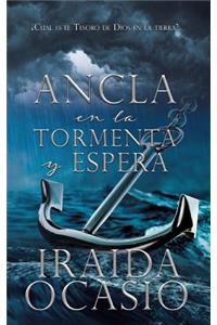 Ancla en la Tormenta y Espera