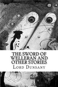 Sword of Welleran and Other Stories