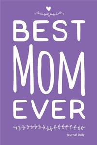 Best Mom Ever Journal - Hearts Cover (Purple)