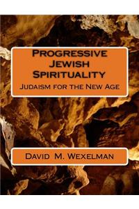 Progressive Jewish Spirituality