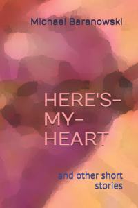 Here's-My-Heart