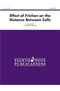 Effect of Friction on the Distance Between Cells