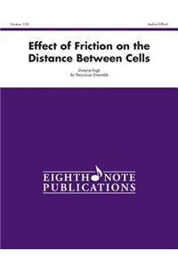Effect of Friction on the Distance Between Cells