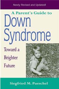 A Parent's Guide to Down Syndrome